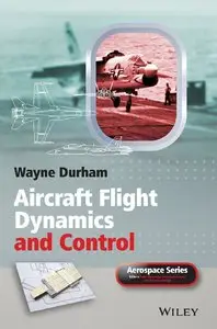 Aircraft Flight Dynamics and Control (Aerospace Series)