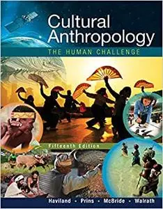 Cultural Anthropology: The Human Challenge