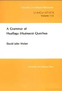 A Grammar of Huallaga (Huanuco) Quechua