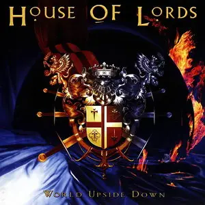 House Of Lords - World Upside Down (2006)