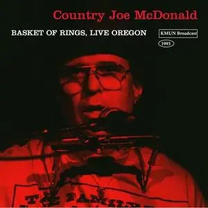 Country Joe & The Fish - Basket Of Rings (Live 1993) (2021)
