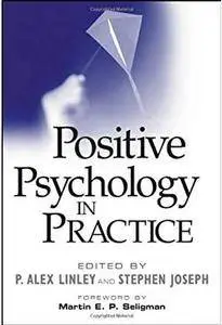 Positive Psychology in Practice [Repost]