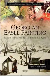 Georgian Easel Painting Second Half of the 18th Century to the 1920's