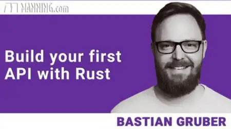 Build your first API with Rust [Video]