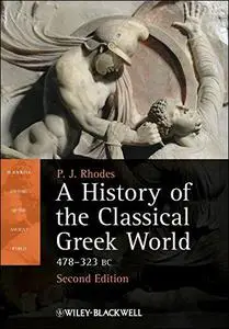 A History of the Classical Greek World: 478--323 BC, 2nd Edition