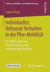 Individuelles Rebound-Verhalten in der Pkw-Mobilität