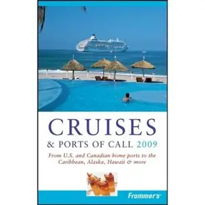 Frommer's Cruises and Ports of Call 2009 [Repost]