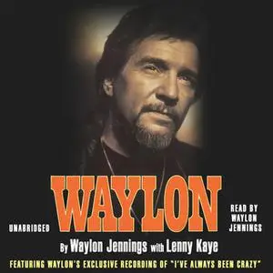 «Waylon» by Waylon Jennings,Lenny Kaye