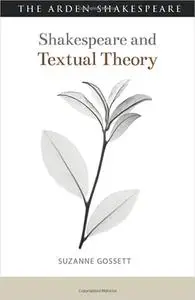 Shakespeare and Textual Theory