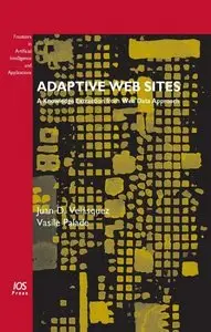 Adaptive Web Sites: A Knowledge Extraction from Web Data Approach - Volume 170 Frontiers in Artificial Intelligence and Applica