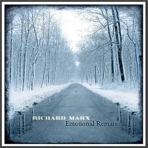 Richard Marx - Emotional Remains (2008)
