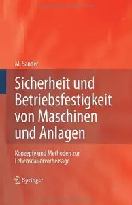 Sicherheit und Betriebsfestigkeit von Maschinen und Anlagen (Repost)