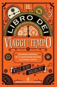 Johnny Acton, David Goldblatt, James Wyllie - Il libro dei viaggi nel tempo