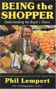 Being the Shopper: Understanding the Buyer's Choice (Repost)