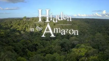 PBS - Secrets of the Dead: Hidden in the Amazon (2022)