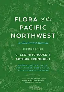 Flora of the Pacific Northwest: An Illustrated Manual, 2nd Edition