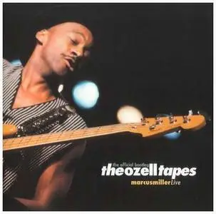 Marcus Miller - The Ozell Tapes (2002) - (Link Updated)