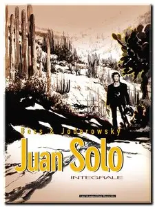 Jodorowsky & Bess - Juan Solo - Complet