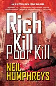 «Rich Kill Poor Kill» by Neil Humphreys