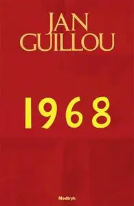 «1968» by Jan Guillou