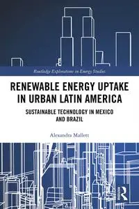 Renewable Energy Uptake in Urban Latin America: Sustainable Technology in Mexico and Brazil