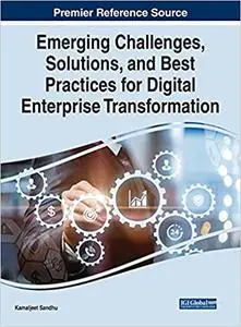 Emerging Challenges, Solutions, and Best Practices for Digital Enterprise Transformation