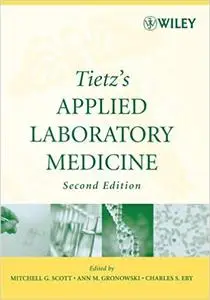 Tietz's Applied Laboratory Medicine Second Edition