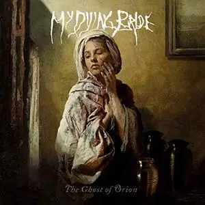 My Dying Bride - The Ghost of Orion (2020) [Official Digital Download]