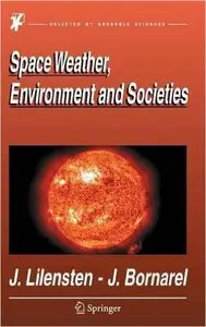 Space Weather, Environment and Societies [Repost]