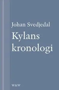 «Kylans kronologi : Stig Larssons romaner» by Johan Svedjedal