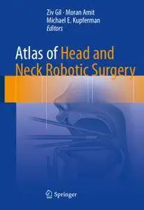 Atlas of Head and Neck Robotic Surgery