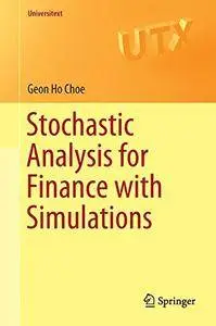 Stochastic Analysis for Finance with Simulations (Universitext) [Repost]