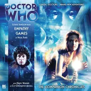 «Doctor Who - The Companion Chronicles - Empathy Games» by Nigel Fairs