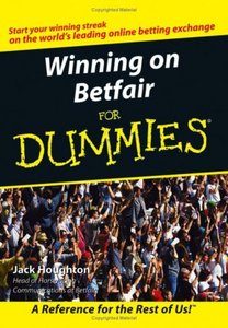 Winning on Betfair For Dummies