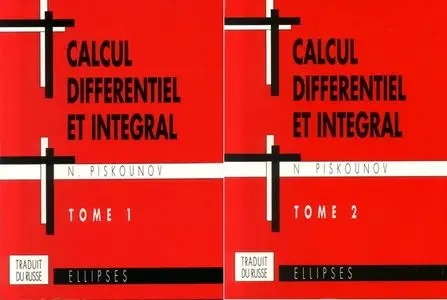 N. Piskounov, "Calcul différentiel et intégral", Tomes 1 à 2