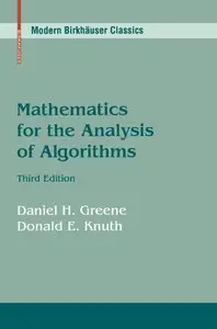 Mathematics for the Analysis of Algorithms by Daniel H. Greene