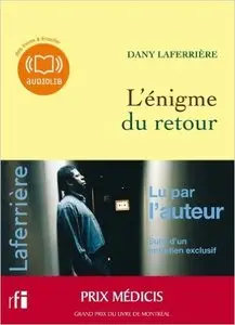 Dany Laferrière, "L'énigme du retour", Audio livre 1CD MP3