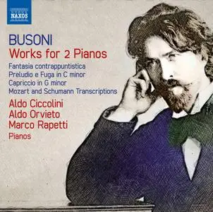 Aldo Orvieto, Aldo Ciccolini & Marco Rapetti - Busoni: Works for 2 Pianos (2020)