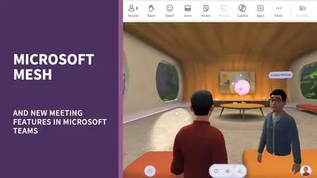 Microsoft Mesh and New Meeting Features in Microsoft Teams