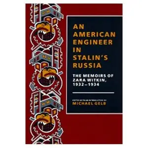 An American Engineer in Stalin's Russia (repost)