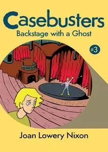 «Backstage with a Ghost» by Joan Lowery Nixon