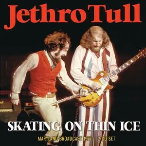 Jethro Tull - Skating On Thin Ice (2019)