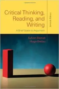 Critical Thinking, Reading, and Writing: A Brief Guide to Argument (7th edition)