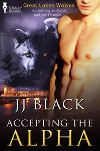«Accepting the Alpha» by J.J. Black