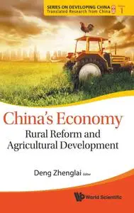 China's Economy: Rural Reform and Agricultural Development