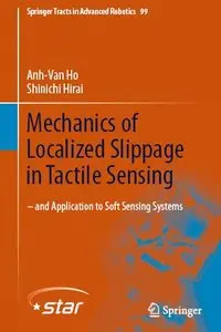 Mechanics of Localized Slippage in Tactile Sensing: And Application to Soft Sensing Systems (repost)