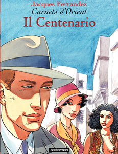 Carnets D'Orient - Volume 4 - Il Centenario