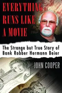 «Everything Runs Like a Movie» by John Cooper