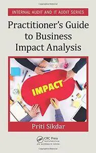 Practitioner’s Guide to Business Impact Analysis