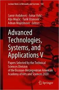 Advanced Technologies, Systems, and Applications V